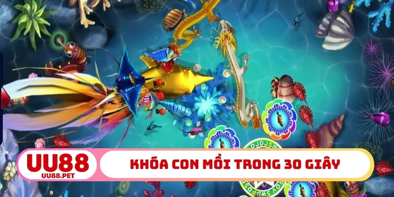 Khóa con mồi trong 30 giây