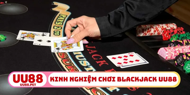 kinh nghiệm chơi blackjack