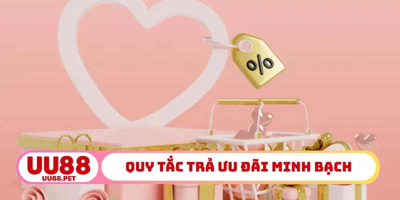 Quy tắc trả ưu đãi minh bạch