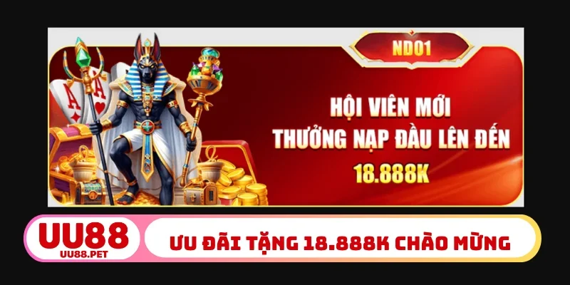 Ưu đãi tặng 18.888K chào mừng